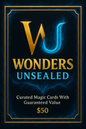 Wonders Unsealed Guaranteed Value Mystery Pack - $50